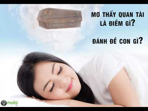 Nằm Mơ Thấy Quan Tài: Giải Mã Ý Nghĩa Và Con Số May Mắn